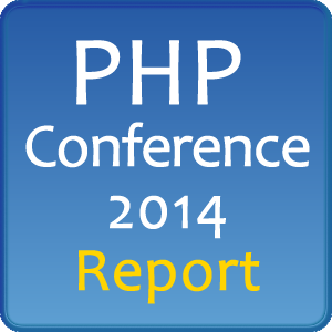 PHPカンファレンス2014  当日レポート［更新終了］