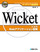 オープンソース徹底活用 WicketによるWebアプリケーション開発