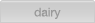 dairy